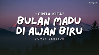 Download lagu CINTA KITA - INKA CHRISTIE & AMY SEARCH (cover) || Bulan Madu Di Awan Biru | VIRAL TIKTOK mp3
