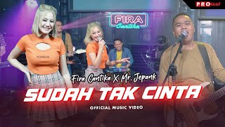 Download lagu Sudah Tak Cinta Fira Cantika X Mr Jepank... mp3
