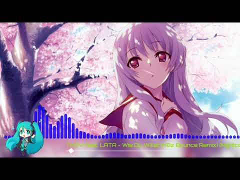 THOVI feat. LATA - Wie Du Willst (HBz Bounce Remix)(Nightcore)