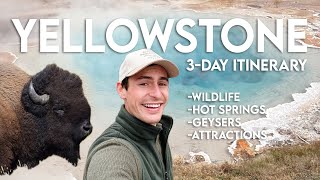 3-Day Itinerary: Yellowstone National Park