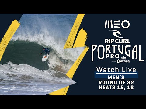 WATCH LIVE MEO Rip Curl Pro Portugal presented by Corona - Men's Round Of 32 Heat 15, 16