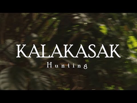 KALAKASAK HUNTING 10-02-21 (CINEMATIC)