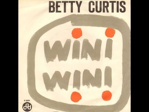 Wini Wini - Betty Curtis