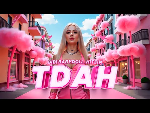 Bibi Babydoll - TDAH (prod. Hitzin) [Official Video MV]