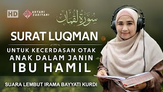 Download lagu Surat Luqman Untuk Perkembangan Kecerdasan Otak Janin Dalam Kandungan Ibu Hamil Irama Bayyati Kurdi mp3