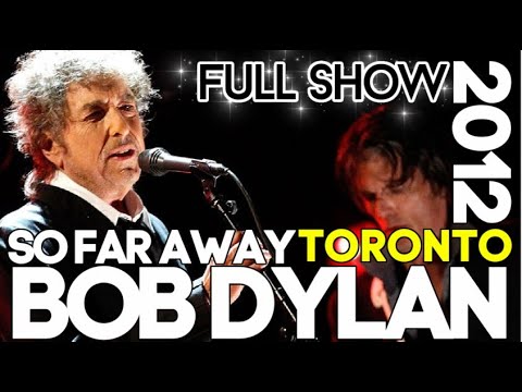 Bob Dylan FEATURING MARK KNOPFLER - FULL CONCERT Toronto 11 14 2012
