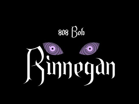 808 Bob - Rinnegan