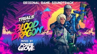 Trials of the Blood Dragon (OST) / Carpenter Brut - Roller Mobster (Power Glove Remix)