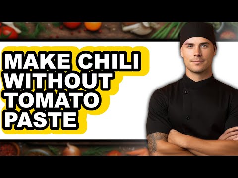 How To Make Chili Without Tomato Paste (UPDATED)
