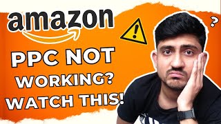 Amazon PPC Campaigns Mistakes | Amazon PPC Not Working Or Getting Clicks Impressions And Sales?