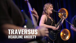 Traversus - Headline Anxiety video