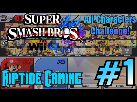 Smash 4: All Characters Challenge - Part 1 - Riptide Gaming