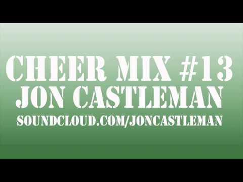 Cheer Mix #13 - Jon Castleman