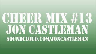 Cheer Mix #13 - Jon Castleman