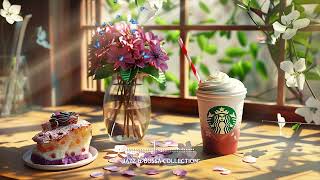 Starbucks Happy Morning Music - Relaxing Starbucks Cafe Jazz & Bossa Nova Music For Work, Study