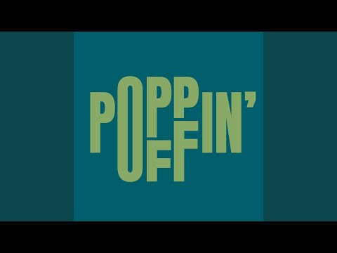 Poppin' Off (Extended Mix)