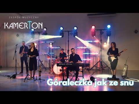 Zespół KamerTon - Góraleczka jak ze snu / NOWOŚĆ 2023 (cover)