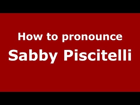 How to pronounce Sabby Piscitelli (Italian/Italy)  - PronounceNames.com