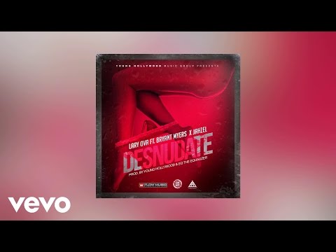 Lary Over - Desnudate (AUDIO) ft. Bryant Myers, Jahzel