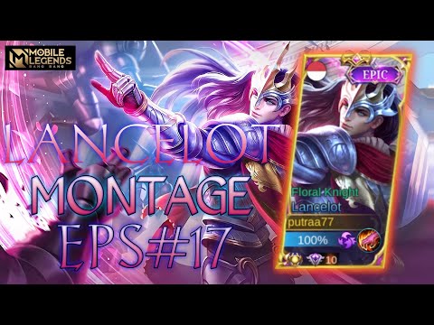 LANCELOT FAST HAND MONTAGE EPS #17 | UNLIMITED SKILL 1 | BEST MOMENT | MOBILE LEGENDS BANG BANG