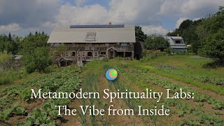 Metamodern Spirituality Labs: The Vibe from Inside