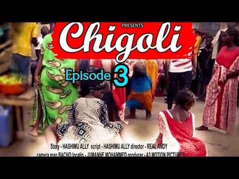 CHIGOLI Episode 3 | new swahili series | full bongo movie| african series 2025.