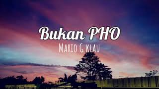 Download lagu Bukan PHO - Mario G Klau (cover lagu) lirik lagu mp3 Download lagu Bukan PHO - Mario G Klau (cover lagu) lirik lagu mp3