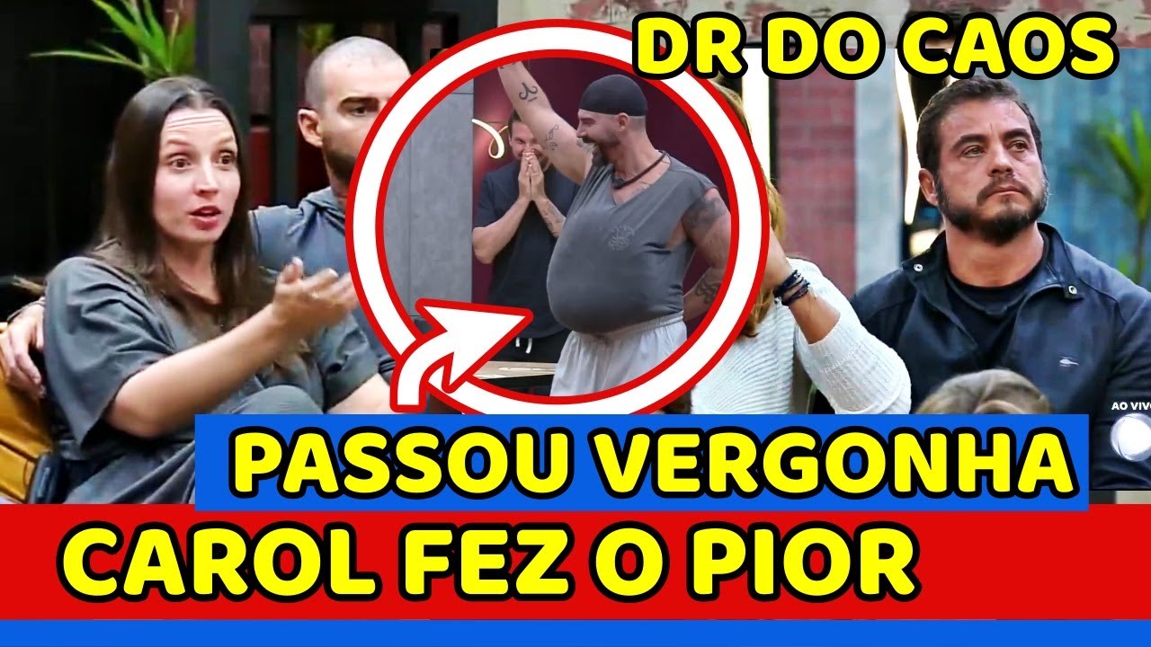🔥CAOS! Carol DEBOCHA, Radamés PASSA VERGONHA e DR RENDE POLÊMICA; Domini x Carol NA DR MOSTRA O PIOR