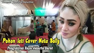Download lagu Pohon Jati Cover by Neta Bolly - Pengukiran Raya Jakarta Barat mp3