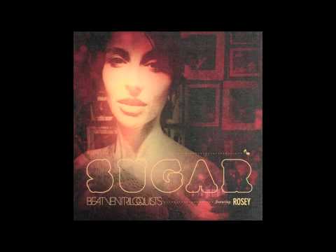 Beat Ventriloquists (feat. Rosey) - Sugar