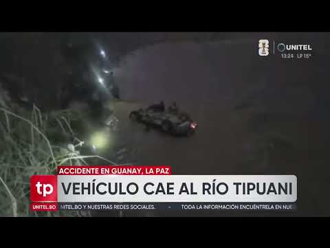 Una persona muere tras la caída de una vagoneta al río Guanay, en La Paz