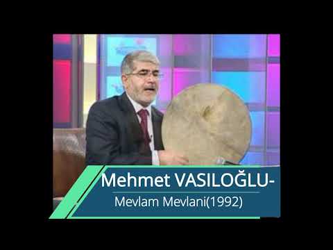 Mehmet VASILOĞLU - Mevlam mevlani (1992)
