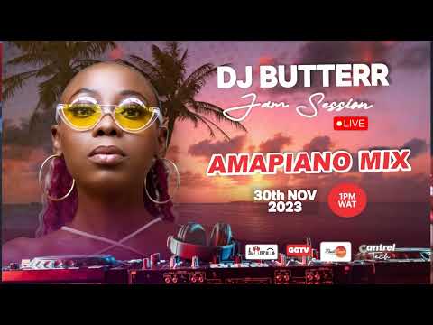 DJ Butterr Jam Session 1 Amapiano