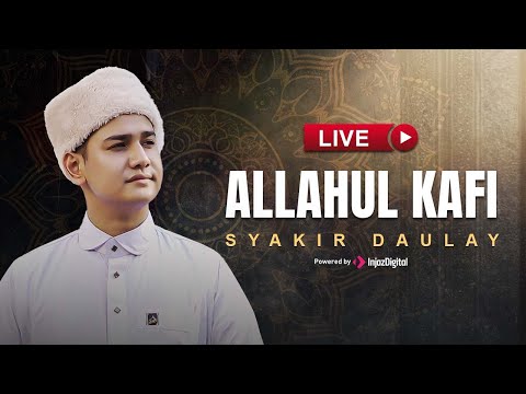 Syakir Daulay - Livestream | ALLAHUL KAFI