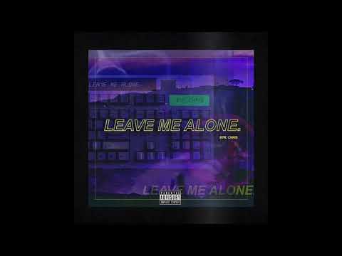 BTR Chris - Leave me alone (Prod. By Yungshadbeats)