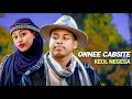 Keol Negesa Onnee Cabsite New Ethiopian Oromo Music 2025