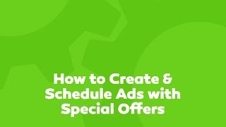 How to Create and Schedule Ads with Special Offers