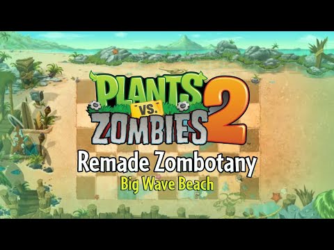 Zombotany - Big Wave Beach (Alternate) - PvZ2 Alternate UniverZ OST