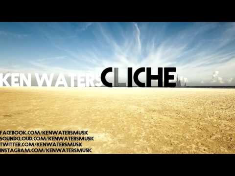 Ken Waters - Cliche