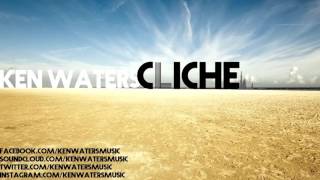 Ken Waters - Cliche