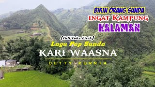 Download lagu Lagu Pop Sunda 'Kari Waasna'Detty kurnia (Full Teks Lirik) mp3