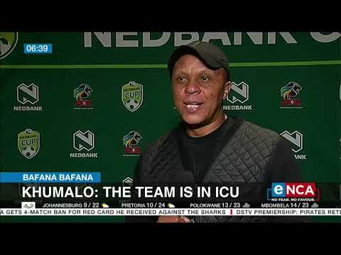 Bafana in ICU Doctor Khumalo