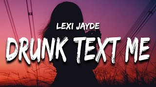 Download lagu Lexi Jayde drunk text me I wish you would drunk te... mp3