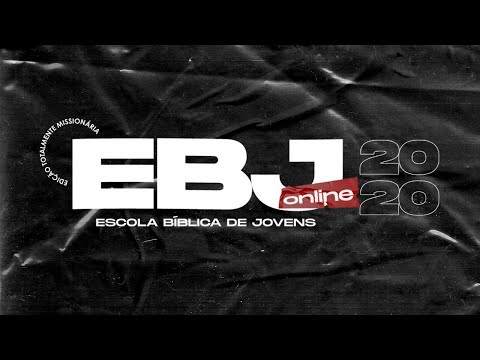Escola Biblica de Jovens - EBJ 2020 (Uniao de Mocidade da Assembleia de Deus em Curitiba - UMADC)