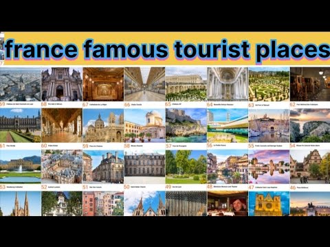 Top 100 France tourist places list / Famous places in France Paris / France tourism