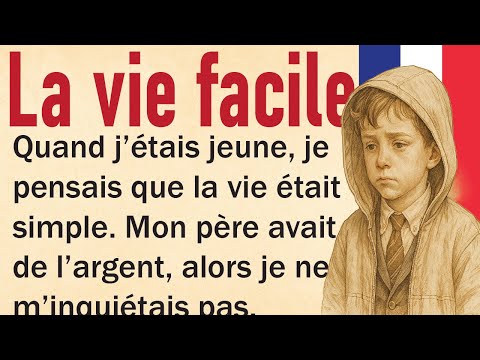 Learn french with stories. French stories for beginners. La vie facile.