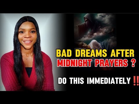 THIS IS WHY YOU KEEP HAVING BAD DREAMS AFTER MIDNIGHT PRAYERS || Goody Inspired