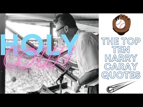 Holy Cow: The Top 10 Harry Caray Quotes