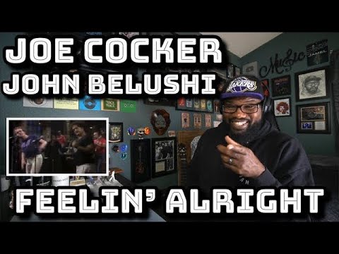 Joe Cocker and John Belushi - Feeling’ Alright | REACTION