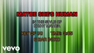 Kathy Mattea - Maybe She&#39;s Human (Karaoke)